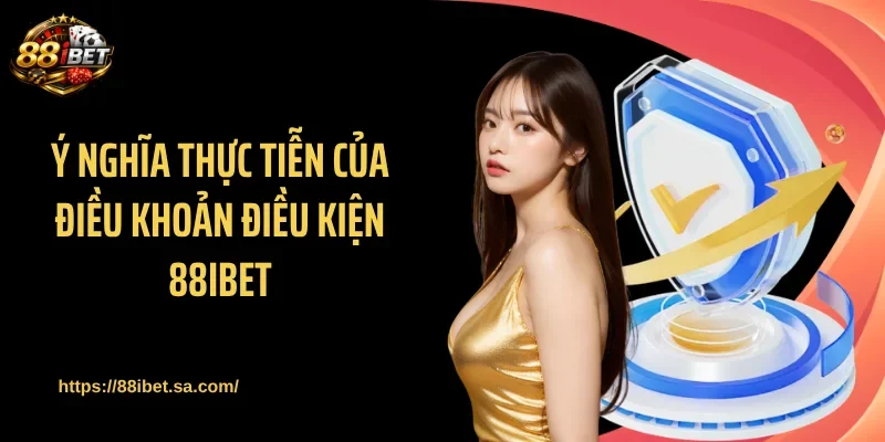 Tài khoản được kiểm soát thông qua điều khoản điều kiện 88IBET